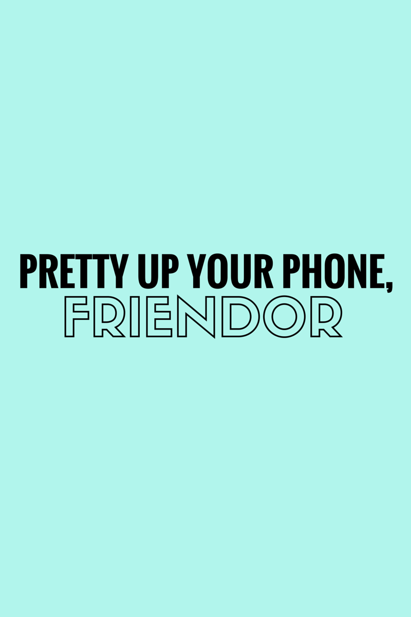 PRETTY UP YOUR PHONE,